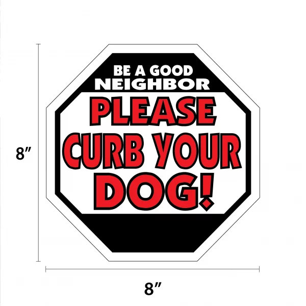 Be A Good Neighbor - Please Curb Your Dog! Garden Sign - Image 2