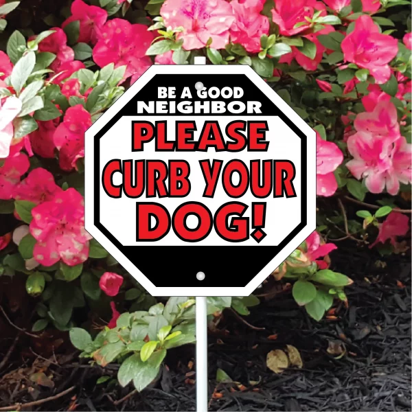 Be A Good Neighbor - Please Curb Your Dog! Garden Sign - Image 3