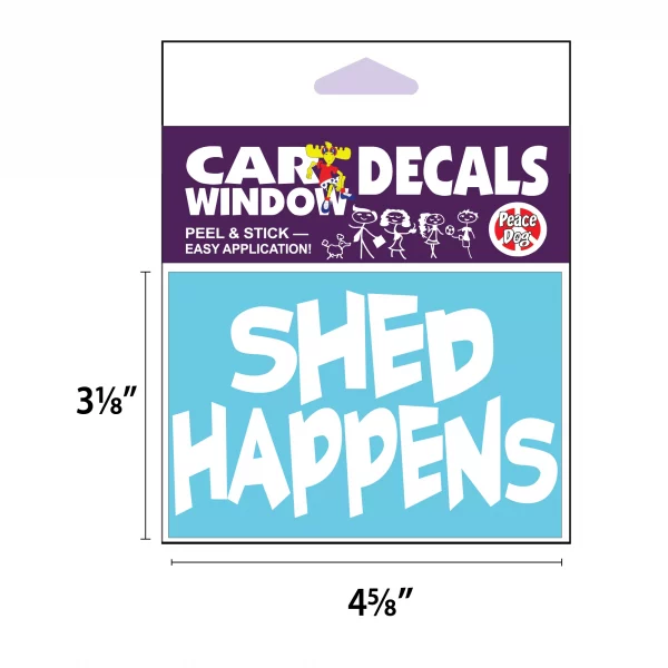 Shed Happens Vinyl Decal - Image 2