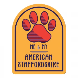 Me and My American Staffordrshire Window Shaped Magnet
