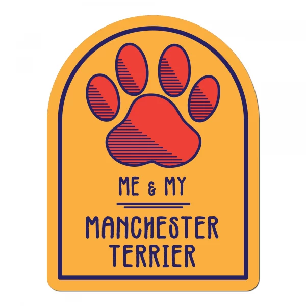 Me and My Manchester Terrier Window Shaped Magnet