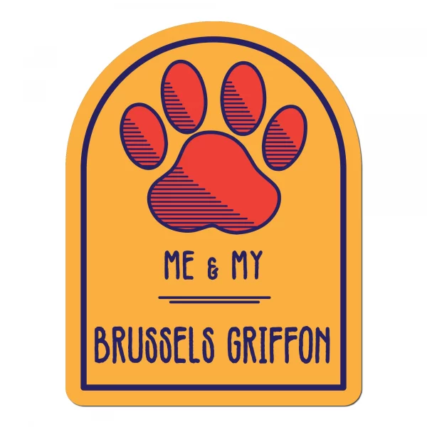 Me and My Brussels Griffon Window Shaped Magnet