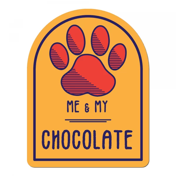 Me and My Chocolate Window Shaped Magnet