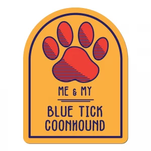 Me and My Blue Tick Coonhound Window Shaped Magnet