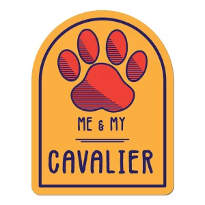 Me and My Cavalier Window Shaped Magnet