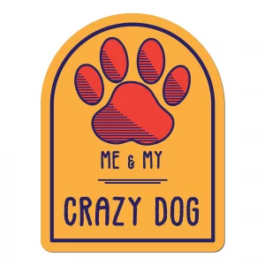 Me and My Crazy Dog Window Shaped Magnet