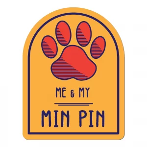 Me and My Min Pin Window Shaped Magnet