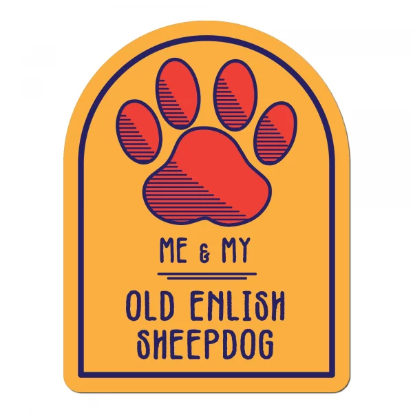 Me and My Old English Sheepdog Window Shaped Magnet