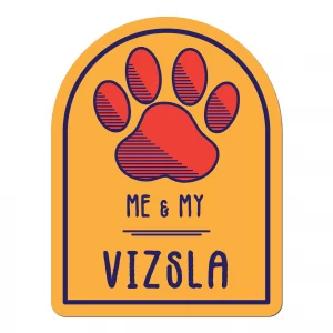 Me and My Vizsla Window Shaped Magnet