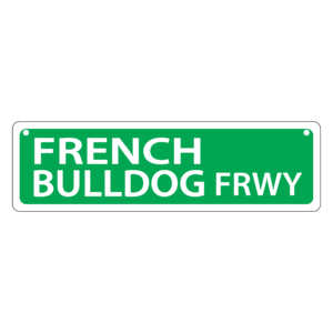 French Bulldog Mini Street Sign