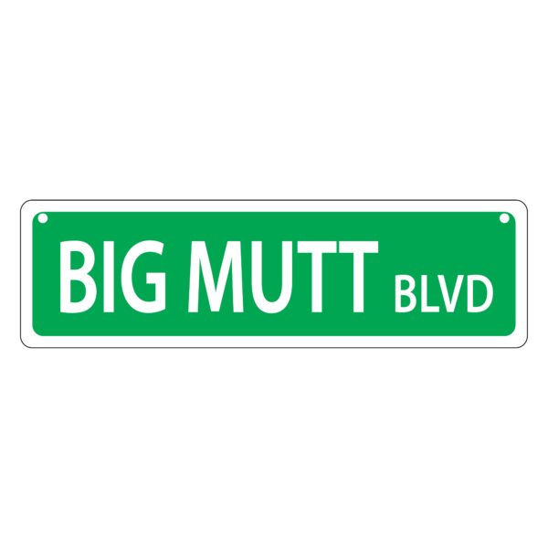 Big Mutt Blvd. Mini Street Sign
