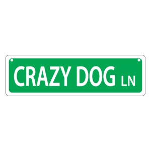 Crazy Dog Lane Mini Street Sign