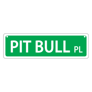 Pit Bull Mini Street Sign
