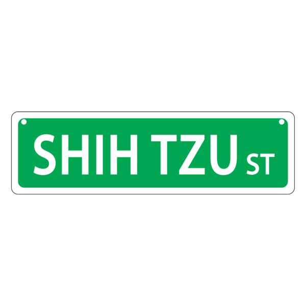 Shih Tzu Mini Street Sign