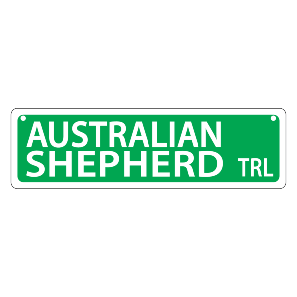 Austrailian Shepherd Mini Street Sign