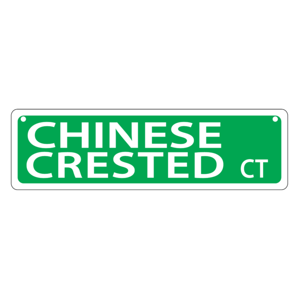Chinese Crested Mini Street Sign