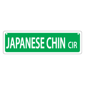 Japanese Chin Mini Street Sign