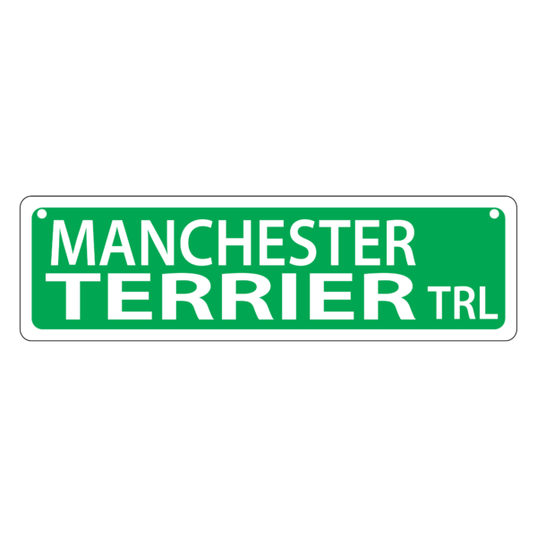 Manchester Terrier Mini Street Sign