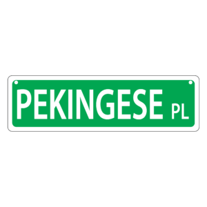 Pekingese Mini Street Sign