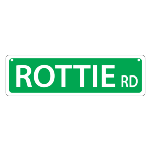 Rottie Mini Street Sign