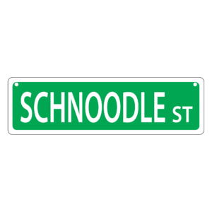Schnoodle Mini Street Sign