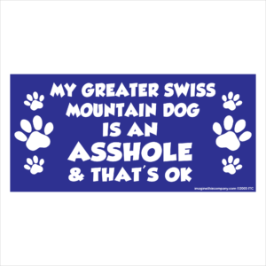 My Greater Sws Mountain is an Asshole 2.75" x 5.75" Rectangle Magnet