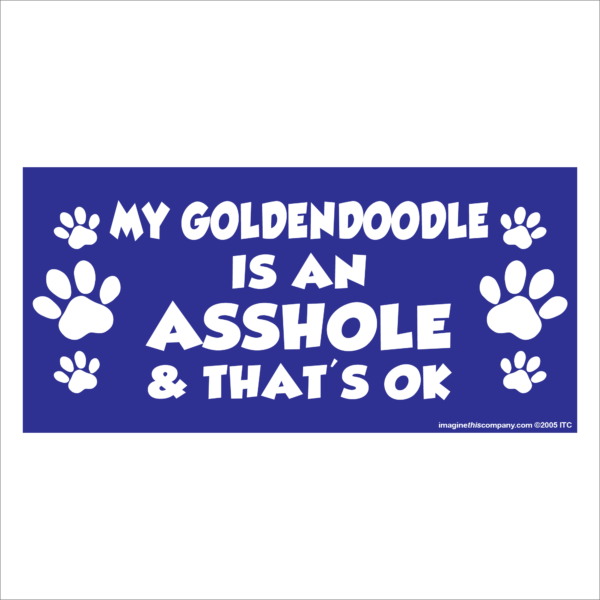 My Goldendoodle is an Asshole 2.75" x 5.75" Rectangle Magnet