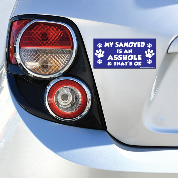 My Samoyed is an Asshole 2.75" x 5.75" Rectangle Magnet - Image 3