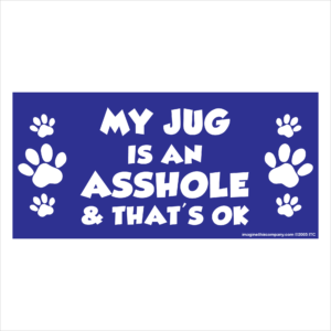 My Jug is an Asshole 2.75" x 5.75" Rectangle Magnet