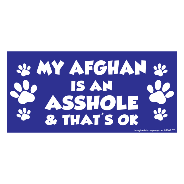 My Afghan is an Asshole 2.75" x 5.75" Rectangle Magnet