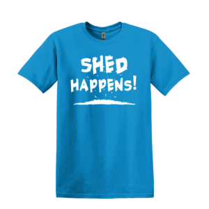 Shed Happens T-shirt